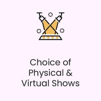 Choice of Physical and Virtual Shows
